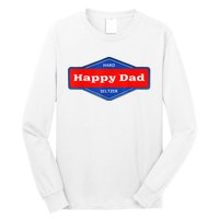 Happy Dad Hard Seltzer Funny Long Sleeve Shirt