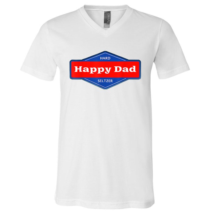 Happy Dad Hard Seltzer Funny V-Neck T-Shirt