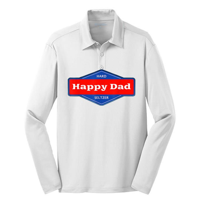 Happy Dad Hard Seltzer Funny Silk Touch Performance Long Sleeve Polo