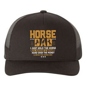 Horse Dad Horsing Fix Whatever Is Broken Drive The Horse Box Yupoong Adult 5-Panel Trucker Hat