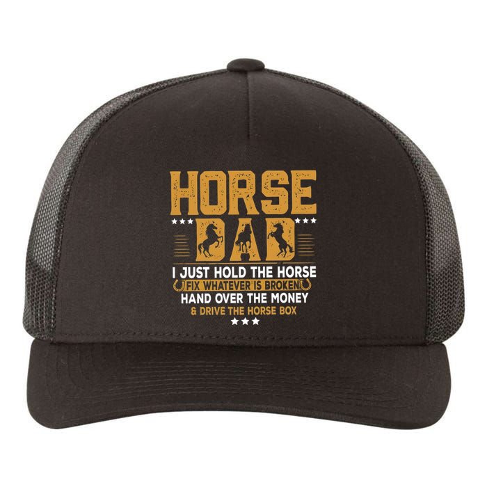 Horse Dad Horsing Fix Whatever Is Broken Drive The Horse Box Yupoong Adult 5-Panel Trucker Hat