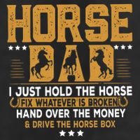 Horse Dad Horsing Fix Whatever Is Broken Drive The Horse Box Hat