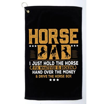 Horse Dad Horsing Fix Whatever Is Broken Drive The Horse Box Golf Towel