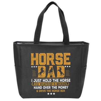 Horse Dad Horsing Fix Whatever Is Broken Drive The Horse Box Zip Tote Bag
