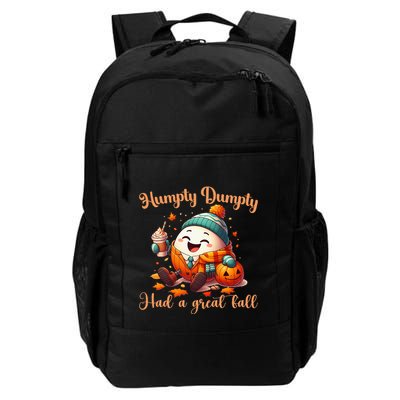 H.U.M.P.T.Y D.U.M.P.T.Y Had A Great Fall Autumn Daily Commute Backpack
