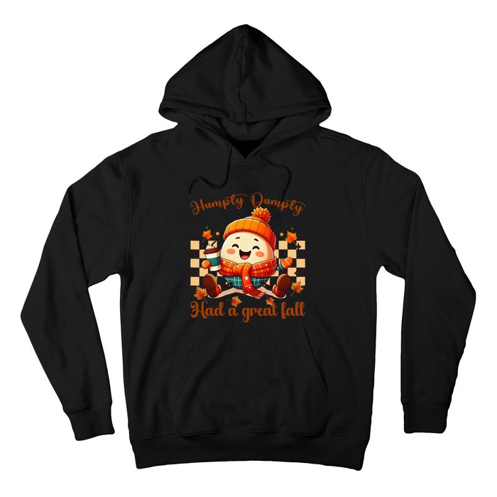 H.U.M.P.T.Y D.U.M.P.T.Y Had A Great Fall Autumn Hoodie