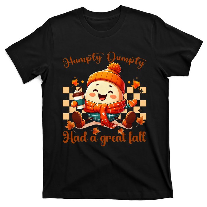 H.U.M.P.T.Y D.U.M.P.T.Y Had A Great Fall Autumn T-Shirt