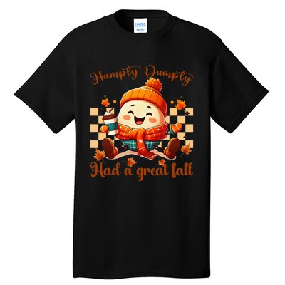 H.U.M.P.T.Y D.U.M.P.T.Y Had A Great Fall Autumn Tall T-Shirt