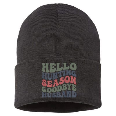 Hello Deer Hunting Season Goodbye Husband Funny Deer Hunting Sustainable Knit Beanie