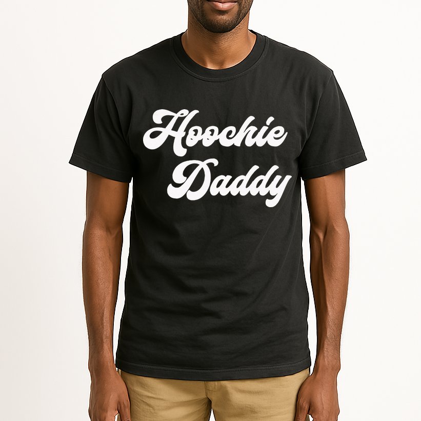 Hoochie Daddy Tall T-Shirt