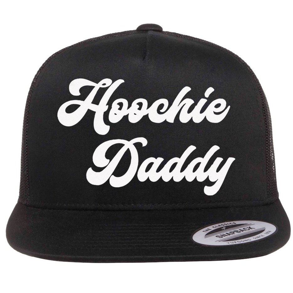 Hoochie Daddy Flat Bill Trucker Hat