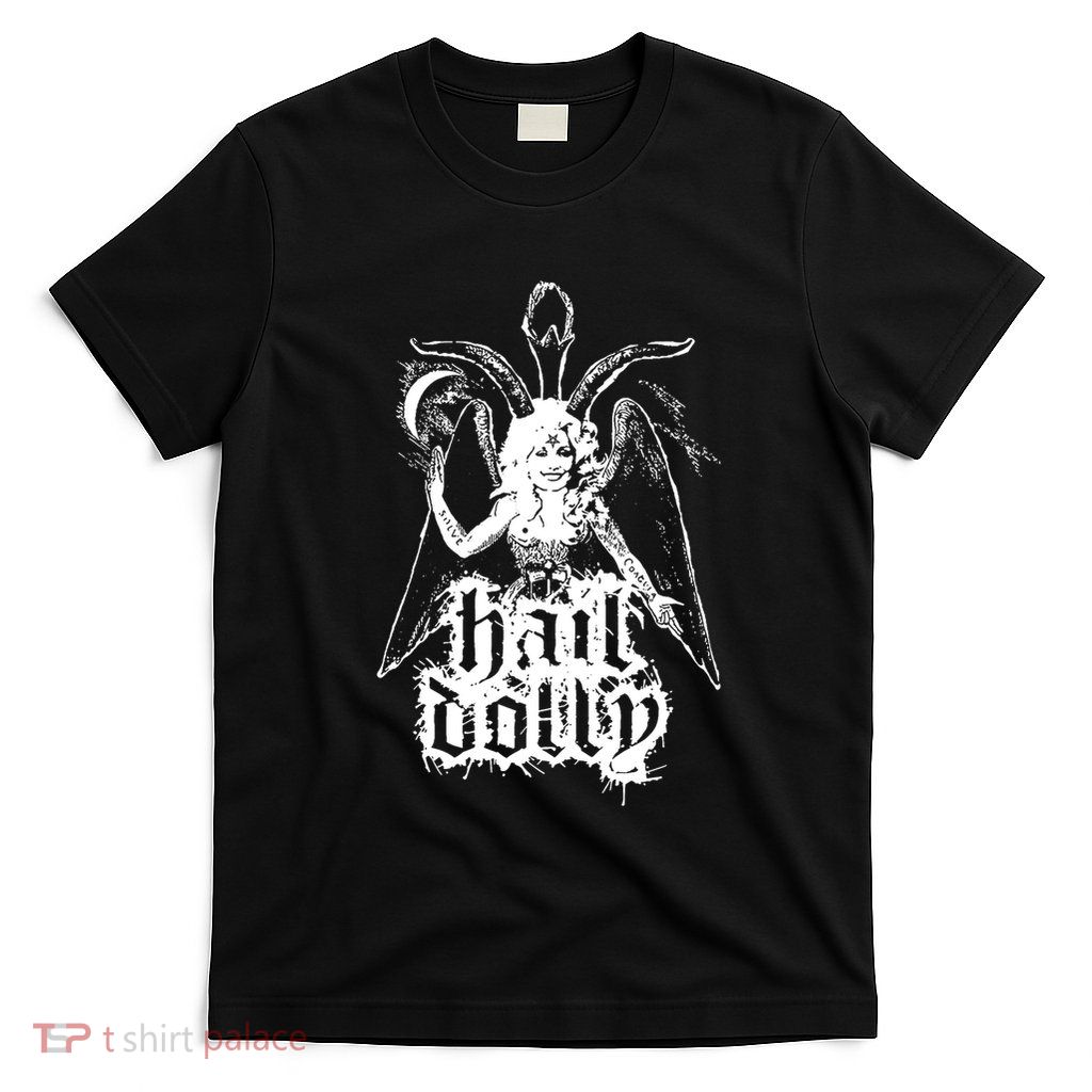 Hail Dolly T-Shirt