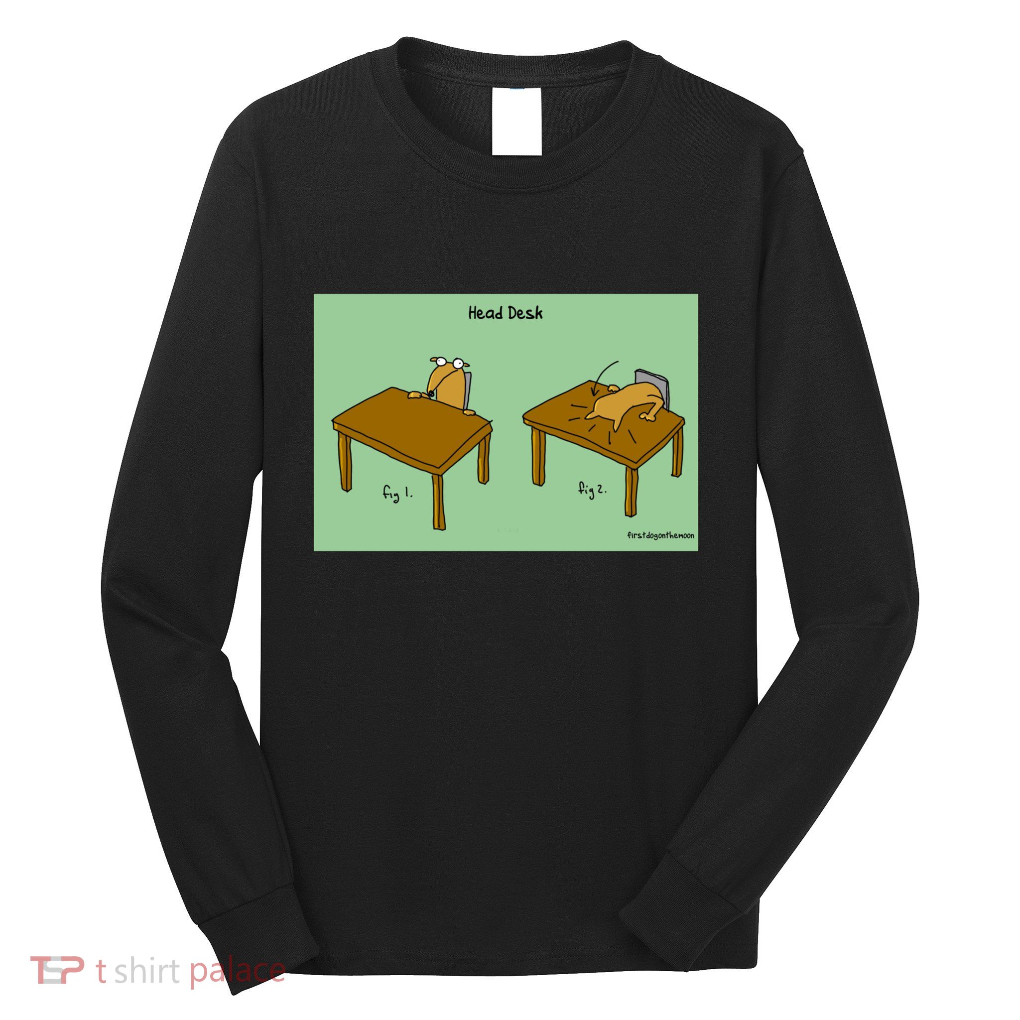 Head Desk Long Sleeve Shirt