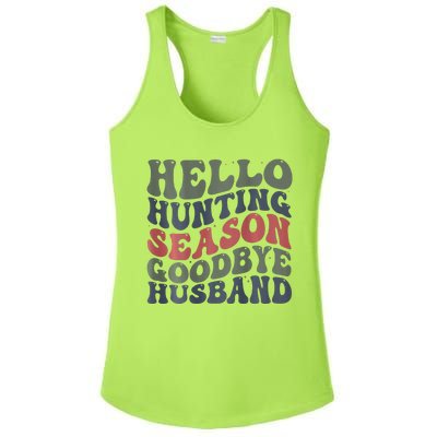 Hello Deer Hunting Season Goodbye Husband Funny Deer Hunting Ladies PosiCharge Competitor Racerback Tank