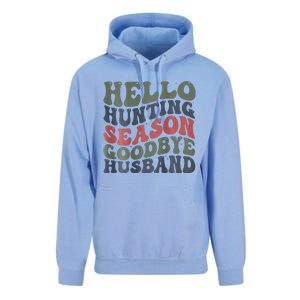 Hello Deer Hunting Season Goodbye Husband Funny Deer Hunting Unisex Surf Hoodie