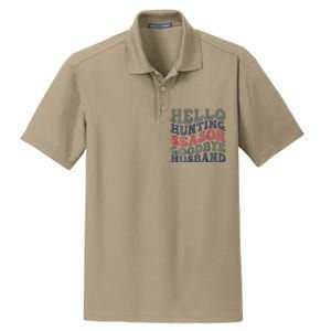 Hello Deer Hunting Season Goodbye Husband Funny Deer Hunting Dry Zone Grid Polo