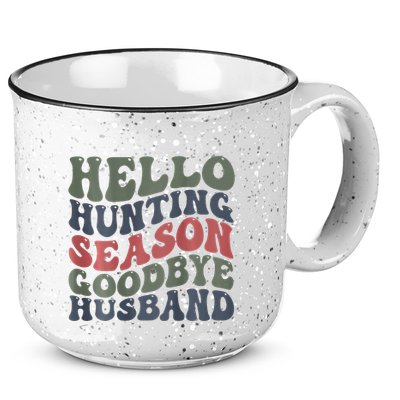 Hello Deer Hunting Season Goodbye Husband Funny Deer Hunting 15oz Campfire Ceramic Mug
