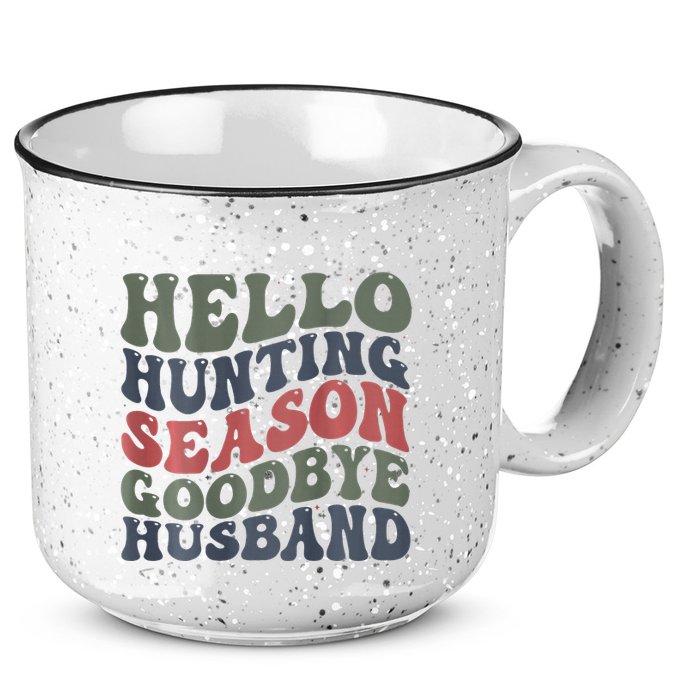Hello Deer Hunting Season Goodbye Husband Funny Deer Hunting 15oz Campfire Ceramic Mug
