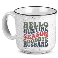Hello Deer Hunting Season Goodbye Husband Funny Deer Hunting 15oz Campfire Ceramic Mug