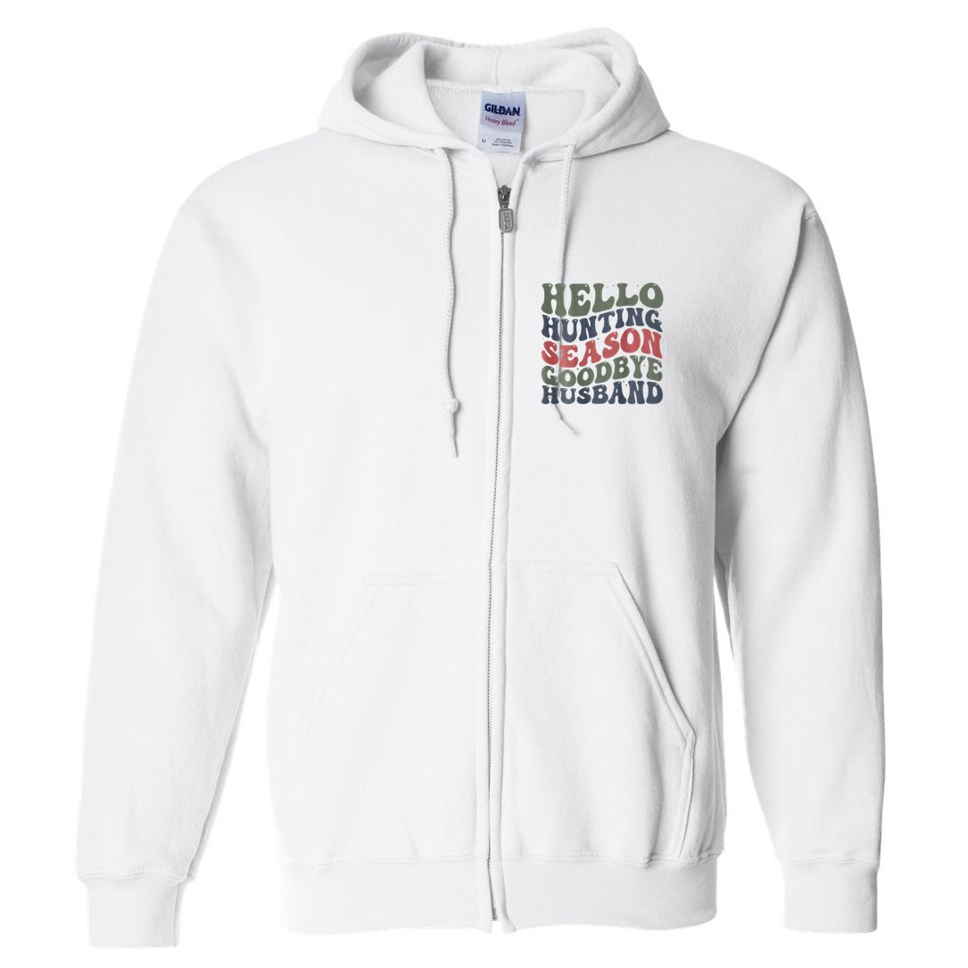 Hello Deer Hunting Season Goodbye Husband Funny Deer Hunting Full Zip Hoodie