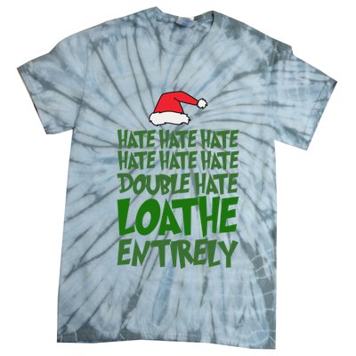 Hate Double Hate Loathe Entirely Funny Christmas Santa Tie-Dye T-Shirt