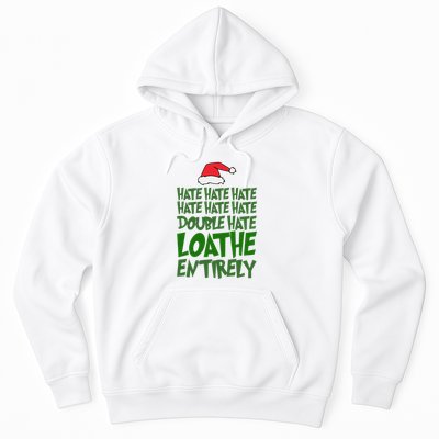 Hate Double Hate Loathe Entirely Funny Christmas Santa Hoodie