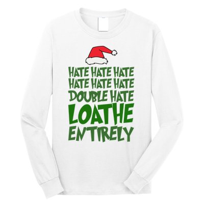Hate Double Hate Loathe Entirely Funny Christmas Santa Long Sleeve Shirt