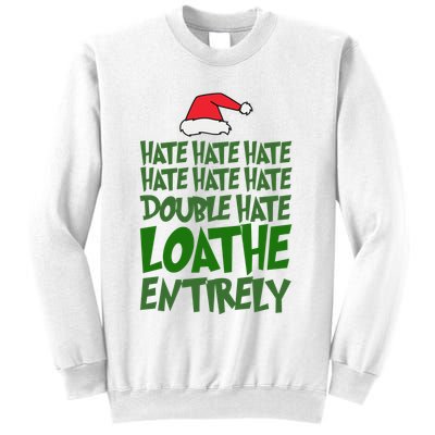Hate Double Hate Loathe Entirely Funny Christmas Santa Sweatshirt