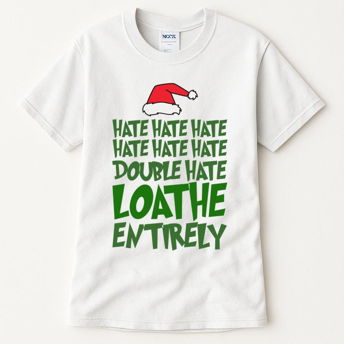 Hate Double Hate Loathe Entirely Funny Christmas Santa Tall T-Shirt