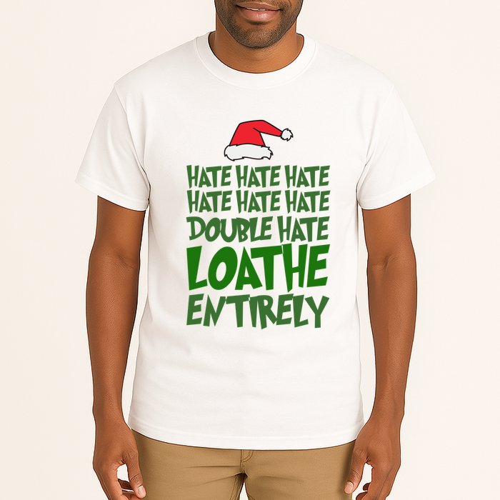 Hate Double Hate Loathe Entirely Funny Christmas Santa Tall T-Shirt