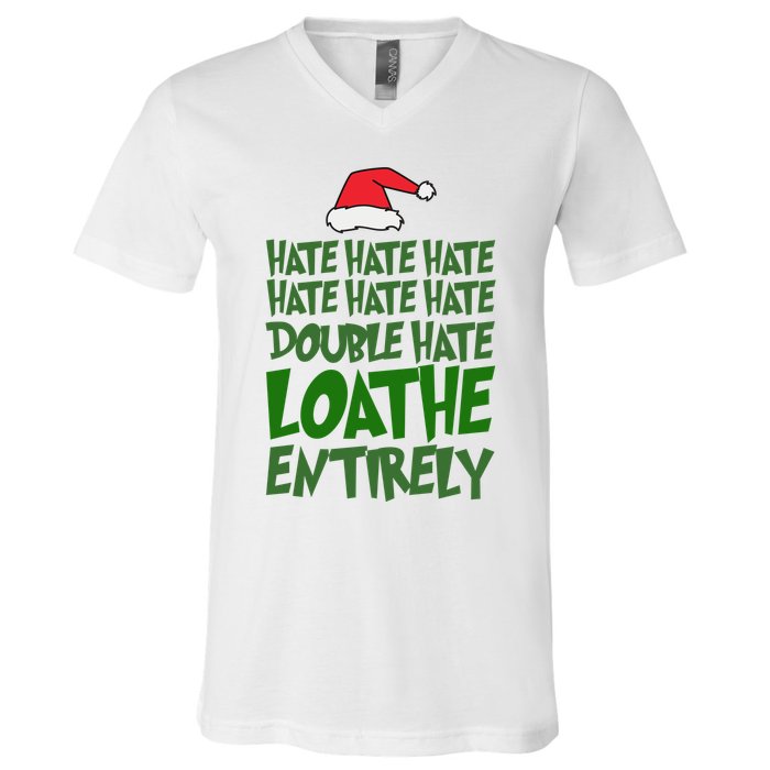 Hate Double Hate Loathe Entirely Funny Christmas Santa V-Neck T-Shirt