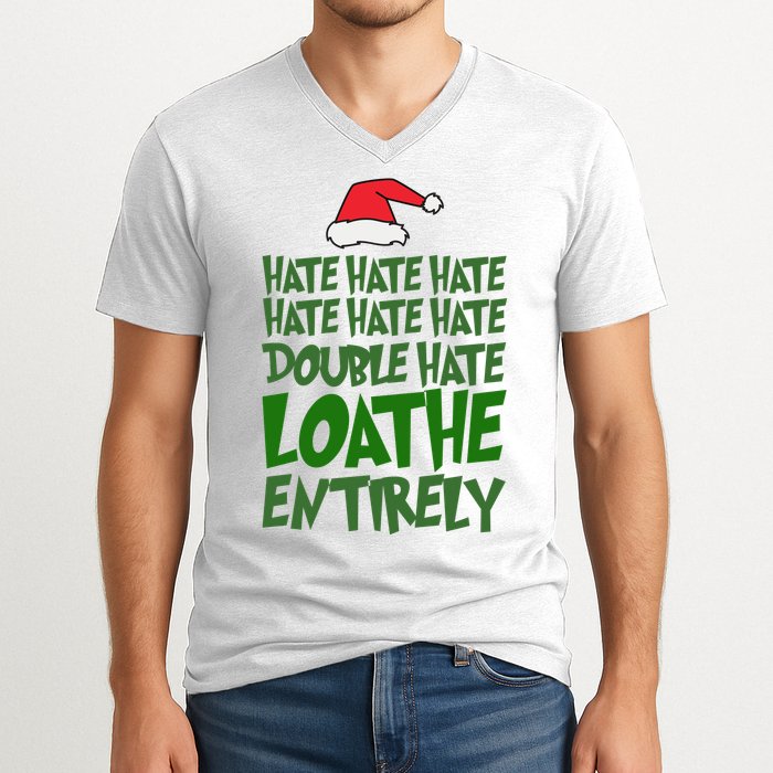 Hate Double Hate Loathe Entirely Funny Christmas Santa V-Neck T-Shirt