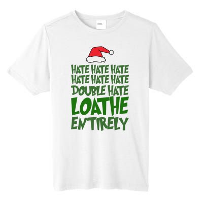 Hate Double Hate Loathe Entirely Funny Christmas Santa Tall Fusion ChromaSoft Performance T-Shirt