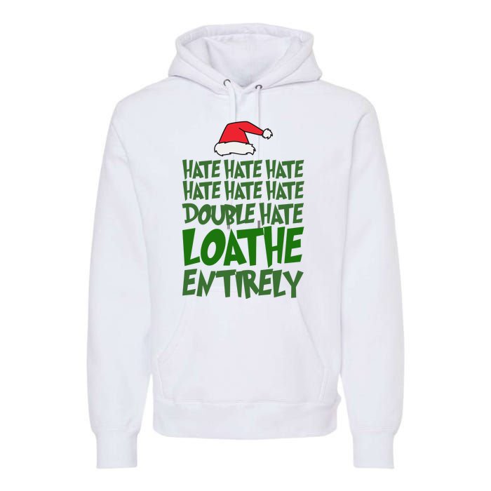 Hate Double Hate Loathe Entirely Funny Christmas Santa Premium Hoodie