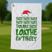 Hate Double Hate Loathe Entirely Funny Christmas Santa Golf Towel