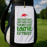 Hate Double Hate Loathe Entirely Funny Christmas Santa Golf Towel