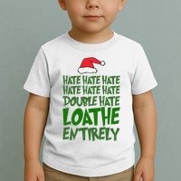 Hate Double Hate Loathe Entirely Funny Christmas Santa Toddler T-Shirt