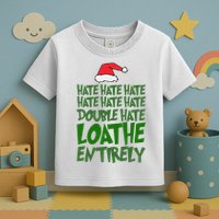 Hate Double Hate Loathe Entirely Funny Christmas Santa Toddler T-Shirt