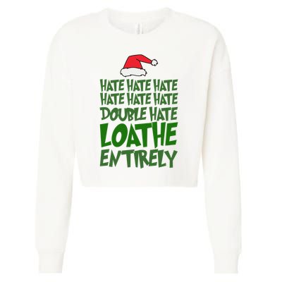 Hate Double Hate Loathe Entirely Funny Christmas Santa Cropped Pullover Crew