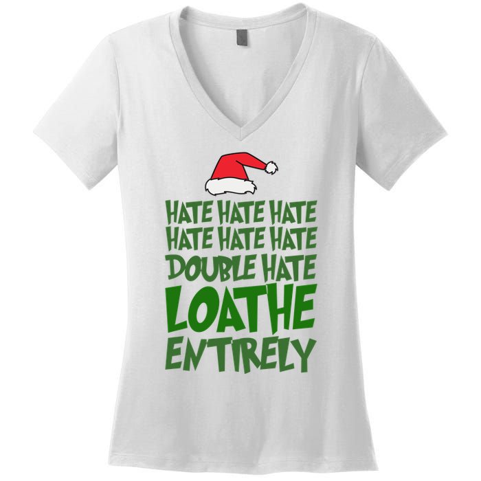 Hate Double Hate Loathe Entirely Funny Christmas Santa Women's V-Neck T-Shirt