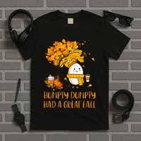 H.U.M.P.T.Y D.U.M.P.T.Y Had A Great Fall Thanksgiving Autumn T-Shirt