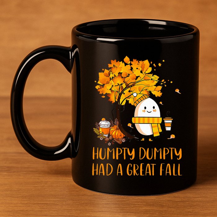 H.U.M.P.T.Y D.U.M.P.T.Y Had A Great Fall Thanksgiving Autumn 11oz C Handle Ceramic Mug
