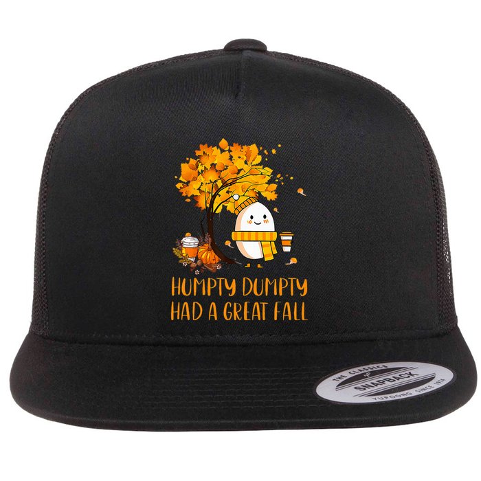 H.U.M.P.T.Y D.U.M.P.T.Y Had A Great Fall Thanksgiving Autumn Flatbill Hat
