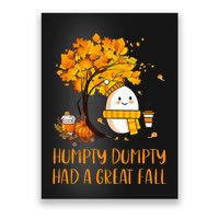 H.U.M.P.T.Y D.U.M.P.T.Y Had A Great Fall Thanksgiving Autumn Poster