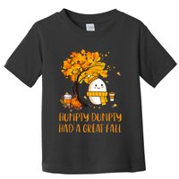 H.U.M.P.T.Y D.U.M.P.T.Y Had A Great Fall Thanksgiving Autumn Toddler T-Shirt