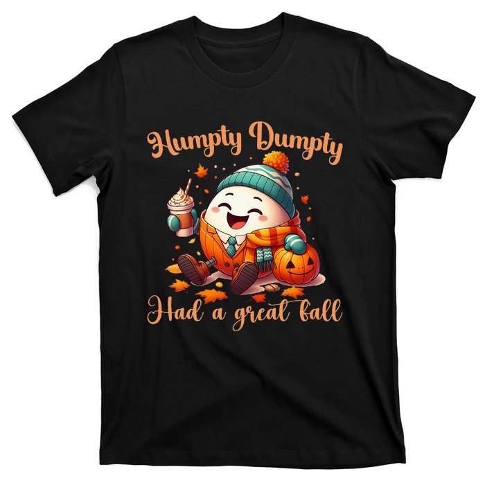 H.U.M.P.T.Y D.U.M.P.T.Y Had A Great Fall Autumn T-Shirt