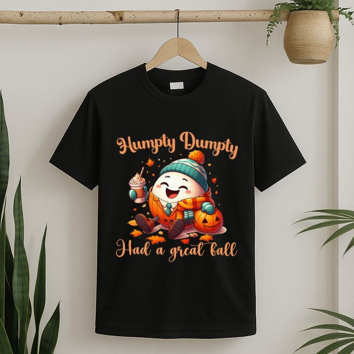 H.U.M.P.T.Y D.U.M.P.T.Y Had A Great Fall Autumn T-Shirt