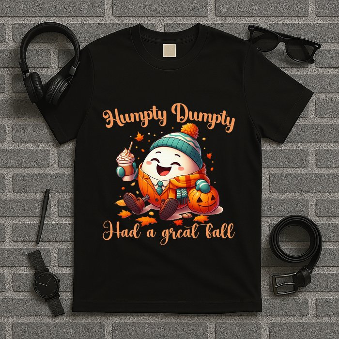H.U.M.P.T.Y D.U.M.P.T.Y Had A Great Fall Autumn T-Shirt