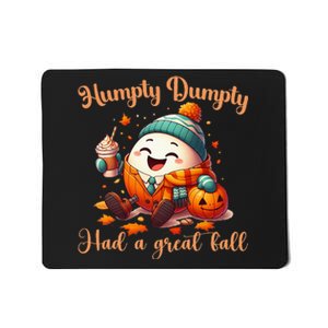 H.U.M.P.T.Y D.U.M.P.T.Y Had A Great Fall Autumn Mousepad