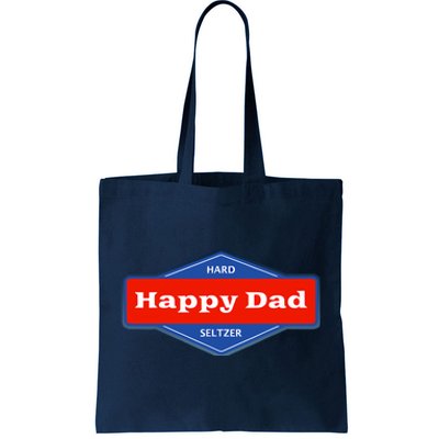 Happy Dad Hard Seltzer Clothing Nelk Tote Bag